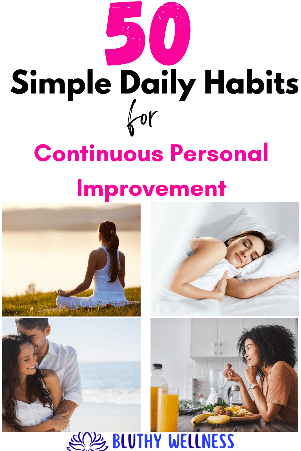 50 Simple Daily Habits for Continuous Personal Improvement - BLUTHY ...
